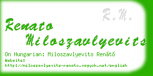renato miloszavlyevits business card
